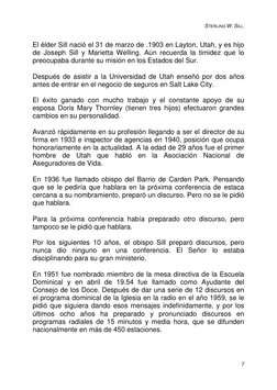 STERLING W. SILL. 
 
7 
El élder Sill nació el 31 de marzo de .1903 en Layton, Utah, y es hijo 
de Joseph Sill y Marietta Wel