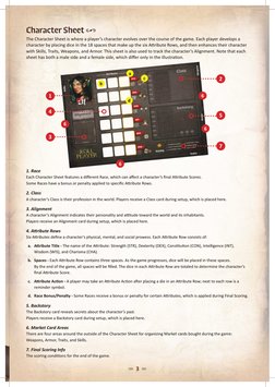 -  3  ,
Character Sheet  
The Character Sheet is where a player’s character evolves over the course of the game. Each player