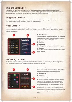 -  4  ,
Dice and Dice Bag
Throughout the game, dice are drawn from the dice bag and placed in the Attribute Rows of each play