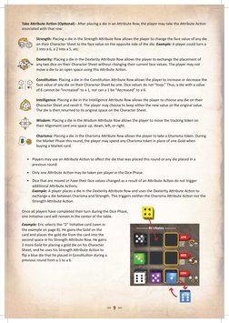 -  9  ,
Take Attribute Action (Optional) - After placing a die in an Attribute Row, the player may take the Attribute Action
