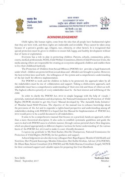 iii
ACKNOWLEDGEMENT
	 Child rights, like human rights, come from the idea that all people have fundamental rights 
that they