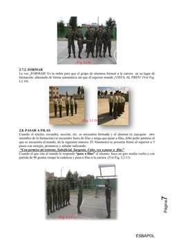 ESBAPOL
Página7
2.7.2. FORMAR
La voz ¡FORMAR! Es la orden para que el grupo de alumnos formen a la carrera  en su lugar de
fo