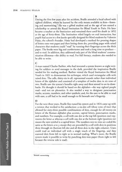 Academic Module-Practice Test G
214 
Academ ic Module
B
During the first few years after his accident, Braille attended a loc