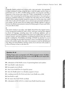 Academ ic Module— Practice Test 6 
215
E
Originally, Braille symbols were written with a slate and stylus—the equivalent 
of