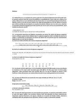 Mediana
2 ,2 ,3,3,3,3,4 ,4 ,4 ,4 ,4 ,4 ,4 ,5 ,5 ,5 ,5 ,6 ,6 ,6 ,7 ,7 ,8 ,8 ,9 = 4
72.- Rolland Poust es un estudiante de prim
