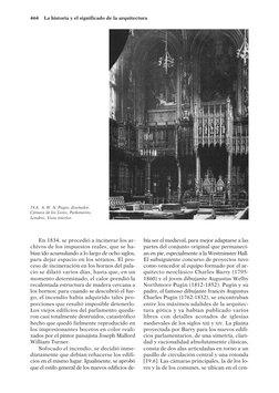 En 1834, se procedió a incinerar los ar-
chivos de los impuestos reales, que se ha-
bían ido acumulando a lo largo de ocho si