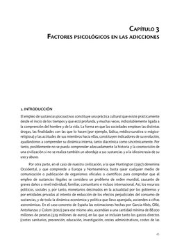 45
1. INTRODUCCIÓN
El empleo de sustancias psicoactivas constituye una práctica cultural que existe prácticamente 
desde el i