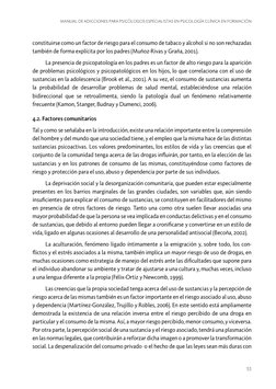 Manual de adicciones para psicólogos especialistas en psicología clínica en formación
53
constituirse como un factor de riesg