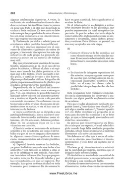 algunas intolerancias digestivas. A veces, la
exclusión de un determinado alimento obe-
dece a razones tan insólitas como la