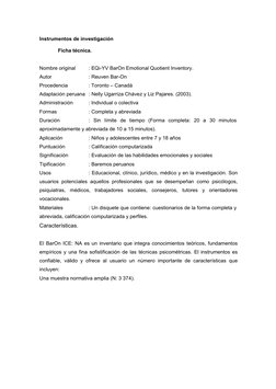 Instrumentos de investigación
Ficha técnica.
Nombre original
: EQi-YV BarOn Emotional Quotient Inventory.
Autor
: Reuven Bar-