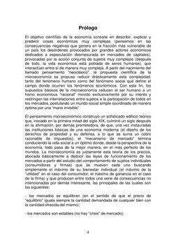 4 
 
Prólogo 
El objetivo científico de la economía consiste en describir, explicar y 
predecir cosas económicas muy compleja