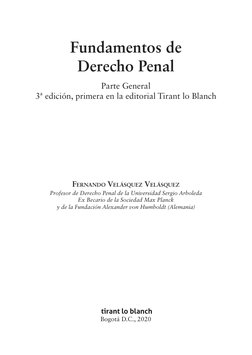 Fundamentos de 
Derecho Penal
Parte General
3ª edición, primera en la editorial Tirant lo Blanch
Fernando Velásquez Velásquez