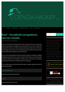 Beef – Invadindo navegadores
sem ser notado
8 DE JULHO DE 2015  (http://cienciahacker.com.br/beef-invadindo-navegadores-sem-s