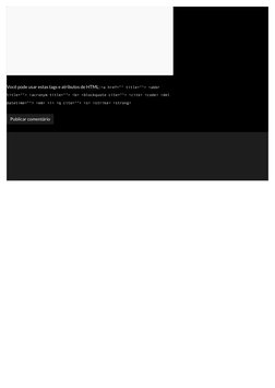 Você pode usar estas tags e atributos de HTML: <a href="" title=""> <abbr
title=""> <acronym title=""> <b> <blockquote cite="