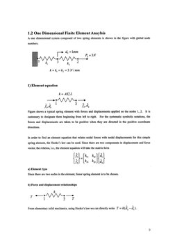 1.2 One Dimensional Finite Element Anaylsis
A one dimensional system composed of two spring elements is shown in the figure w
