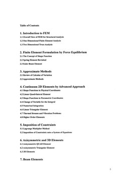 Table of Contents
1. Introduction to FEM
1.1 Overall View of FEM for Structural Analysis
1.2 One Dimensional Finite Element A
