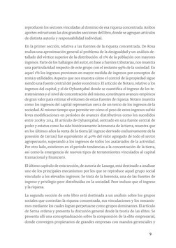 9
reproducen los sectores vinculadas al dominio de esa riqueza concentrada. Ambos 
aportes estructuran las dos grandes seccio