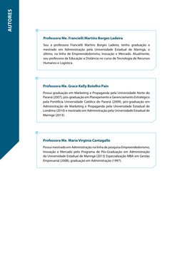 Professora Me. Francielli Martins Borges Ladeira
Sou a professora Francielli Martins Borges Ladeira, tenho graduação e 
mestr