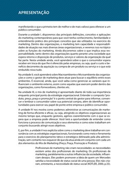 manifestando o que a primeira tem de melhor e de mais valioso para oferecer a um 
público consumidor.
Durante a unidade I, di