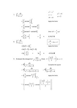 7. 

2
0
2
4
x
dx
 
 
 
 
 
2
2
u
x
u
x
du
dx



         
2
4
2


a
a
 
=
2
0
1 arctan
2
2
x






 
 
 
Apply