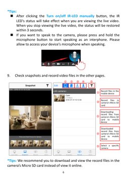 6 
*Tips: 
 After clicking the Turn on/off IR-LED manually button, the IR 
LED's status will take effect when you are viewin
