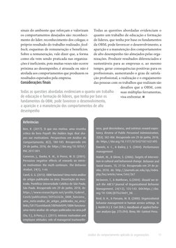 Referências
Ben, R. (2017). O que nos motiva: uma resenha 
crítica do livro Payoff: the hidden logic that sha­
pes our motiv