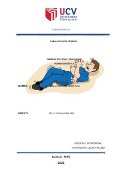 FARMACOLOGÍA 
             FACULTAD DE MEDICINA 
UNIVERSIDAD CESAR VALLEJO 
T
RUJILLO - PERÚ
2022
FARMACOLOGÍA GENERAL
INFORM