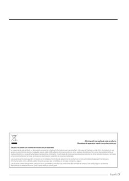 3
Español
Eliminación correcta de este producto
 (Residuos de aparatos eléctricos y electrónicos)
(Se aplica en países con si