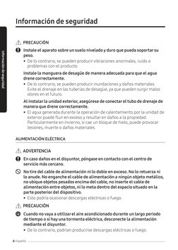 Información de seguridad
Información de seguridad 
6 Español
  PRECAUCIÓN
	
	 Instale el aparato sobre un suelo nivelado y du