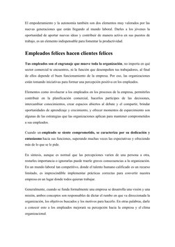 El empoderamiento y la autonomía también son dos elementos muy valorados por las
nuevas generaciones que están llegando al mu