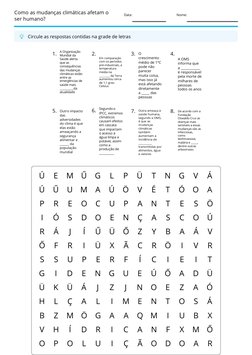 Como as mudanças climáticas afetam o 
ser humano? 
Data: 
Nome: 
Circule as respostas contidas na grade de letras 
1 .