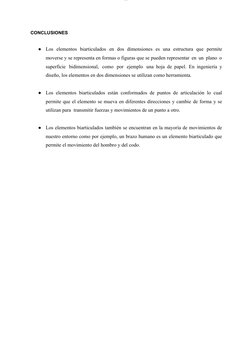 lOMoARcPSD|8244190
CONCLUSIONES
●
Los elementos biarticulados en dos dimensiones es una estructura que permite
moverse y se r