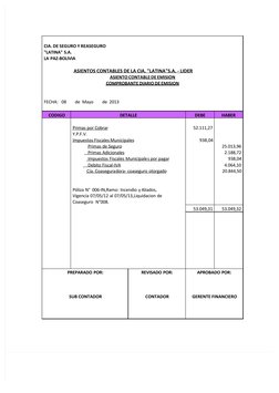 CIA. DE SEGURO Y REASEGURO
"LATINA" S.A.
LA PAZ-BOLIVIA
ASIENTOS CONTABLES DE LA CIA. "LATINA"S.A. - LIDER
ASIENTO CONTABLE D
