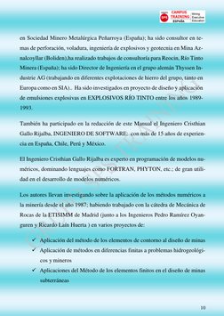 10 
 
en Sociedad Minero Metalúrgica Peñarroya (España); ha sido consultor en te-
mas de perforación, voladura, ingeniería