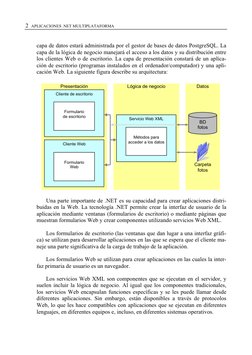 2  APLICACIONES .NET MULTIPLATAFORMA 
 
capa de datos estará administrada por el gestor de bases de datos PostgreSQL. La 
cap