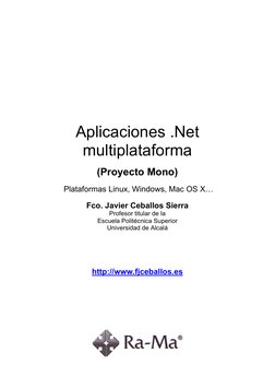 Aplicaciones .Net 
multiplataforma 
(Proyecto Mono) 
 Plataformas Linux, Windows, Mac OS X… 
Fco. Javier Ceball