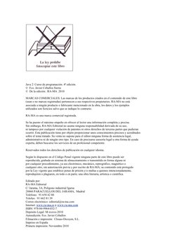Java 2: Curso de programación. 4ª edición. 
©  Fco. Javier Ceballos Sierra 
©  De la edición:  RA-MA  2010 
 
MARCAS