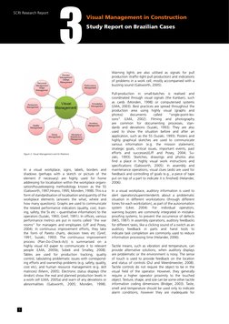 Visual Management in Construction
Study Report on Brazilian Cases
SCRI Research Report 3
5
In a visual workplace, signs, labe