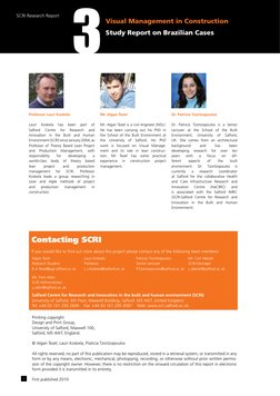 Visual Management in Construction
Study Report on Brazilian Cases
SCRI Research Report 3
i
Printing copyright
Design and Prin