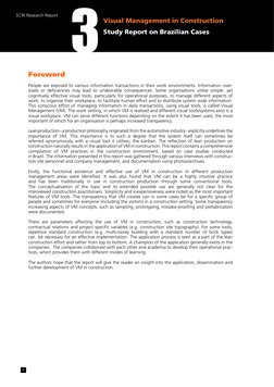 Visual Management in Construction
Study Report on Brazilian Cases
SCRI Research Report 3
iii
Foreword
People are exposed to v