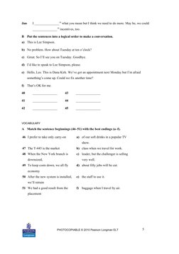 Jan
I _______________38 what you mean but I think we need to do more. May be, we could 
_______________39 incentives, too.
B
