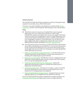 Getting Started
The CitectSCADA Web Client Help is designed to guide you through the steps 
required to successfully set up a