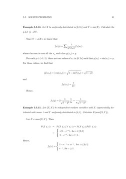 5.5. SOLVED PROBLEMS
81
Example 5.5.10. Let X be uniformly distributed in [0, 2π] and Y = sin(X). Calculate the
p.d.f. fY of