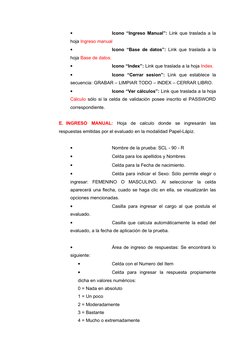 •
Icono “Ingreso Manual”: Link que traslada a la 
hoja Ingreso manual
•
Icono “Base de datos”: Link que traslada a la 
hoja B