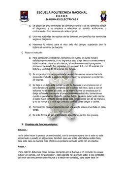 ESCUELA POLITECNICA NACIONAL 
E.S.F.O.T. 
MAQUINAS ELECTRICAS I 
 
c) Se dejan los dos terminales de comienzo fuera y se lo