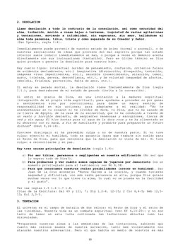 2. DESOLACION 
 
Llamo desolación a todo lo contrario de la consolación, así como oscuridad del 
alma, turbación, moción a