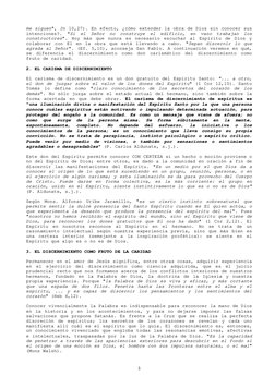 me siguen", Jn 10,27). En efecto, ¿cómo extender la obra de Dios sin conocer sus 
intenciones?. "Si el Señor no construye el
