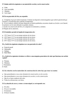 27. Señala cuál de los siguientes es un material de cocción y no de conservación: 
a) Cobre. 
b) Acero inoxidable. 
c) Alumin