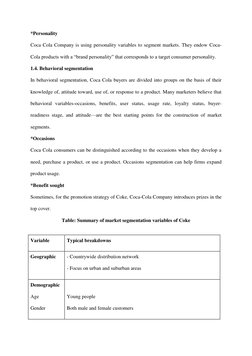 *Personality 
Coca Cola Company is using personality variables to segment markets. They endow Coca-
Cola products with a ―bra