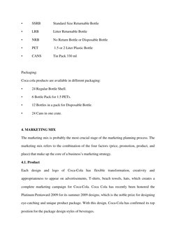 • 
SSRB             Standard Size Returnable Bottle 
• 
LRB               Litter Returnable Bottle 
• 
NRB  
No Return Bottle
